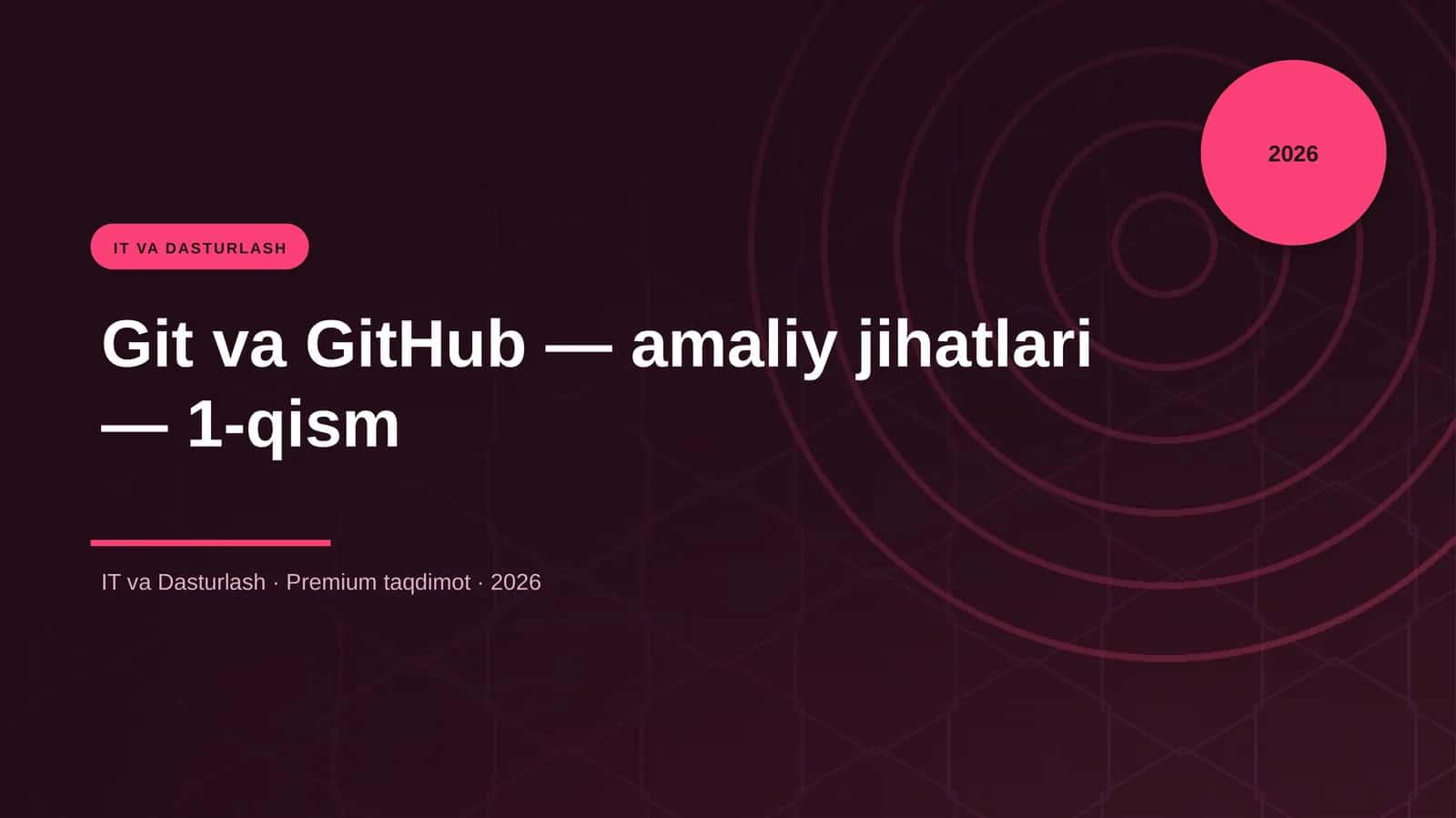Git va GitHub — amaliy jihatlari — 1-qism 1