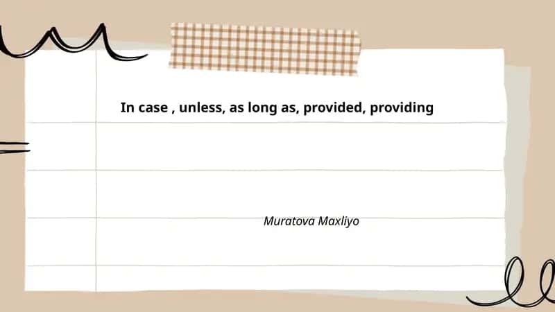 Differences between "in case" and "unless" 1