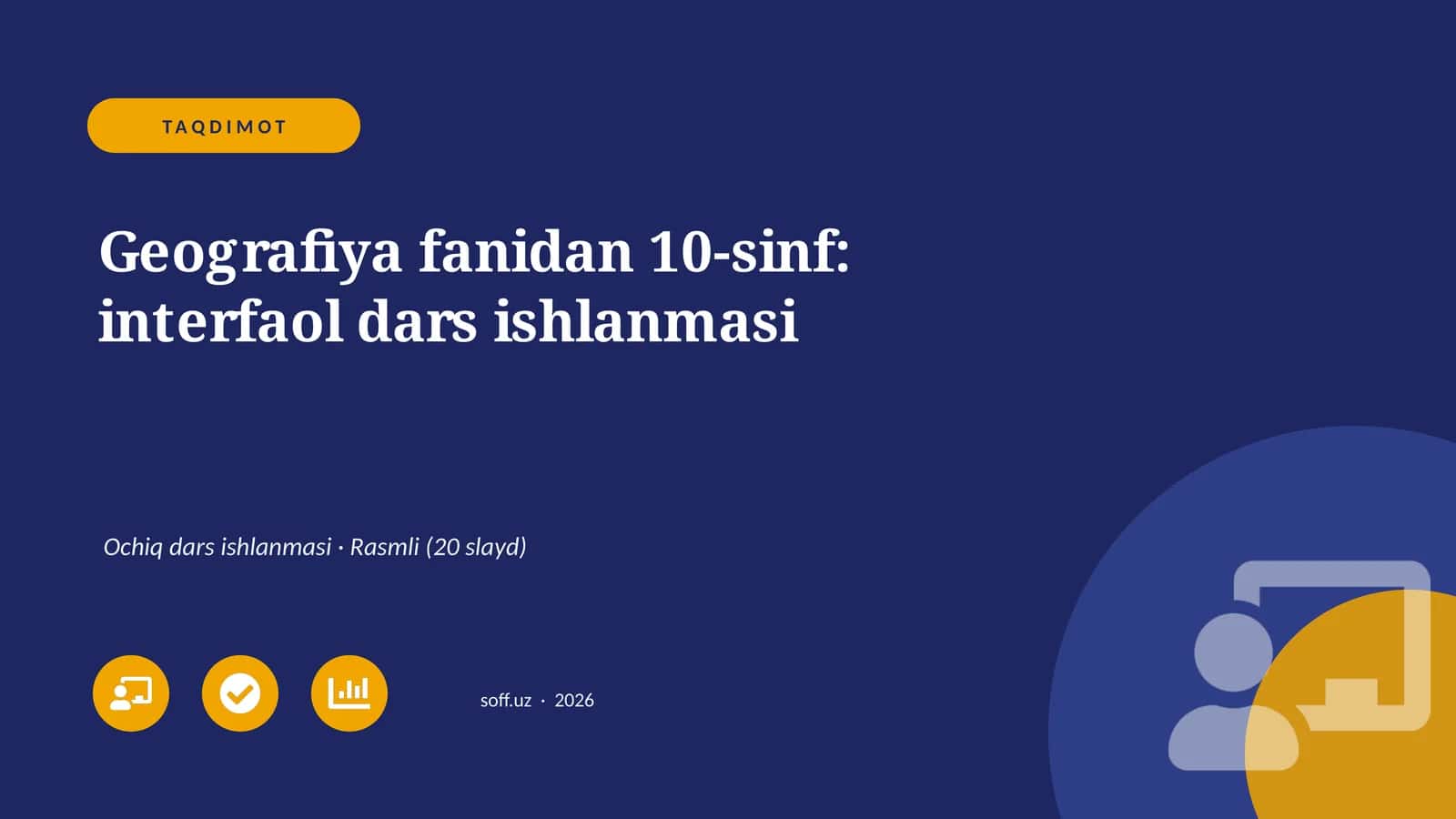 Geografiya fanidan 10-sinf: interfaol dars ishlanmasi 1