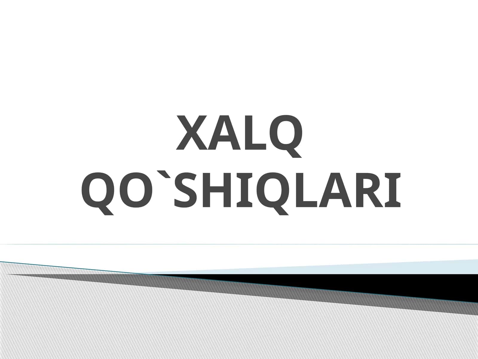 XALQ QO`SHIQLARI 1
