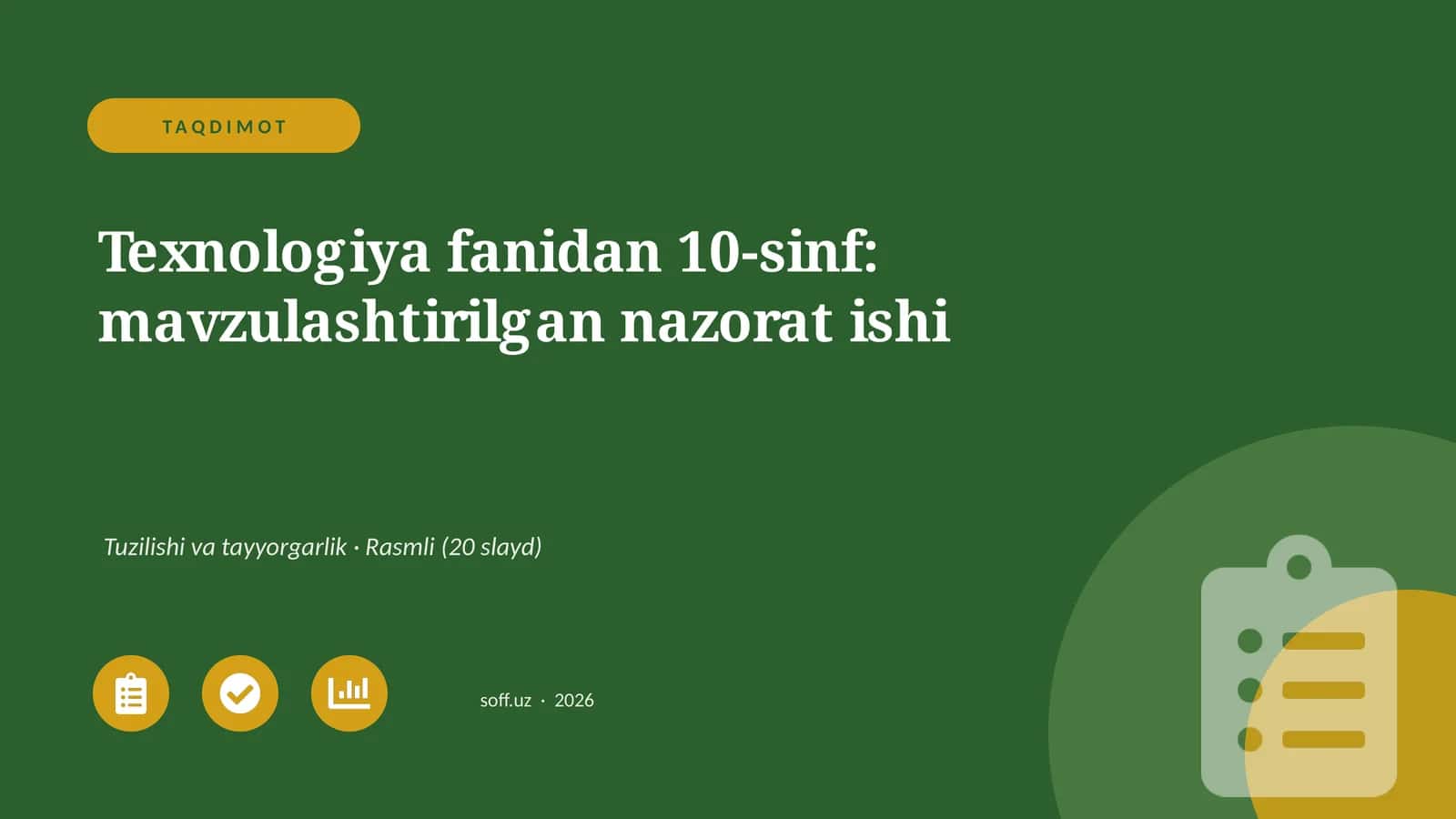 Texnologiya fanidan 10-sinf: mavzulashtirilgan nazorat ishi 1