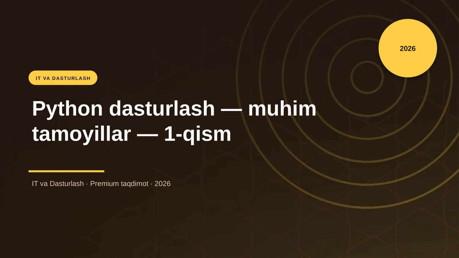 Python dasturlash — muhim tamoyillar — 1-qism 1