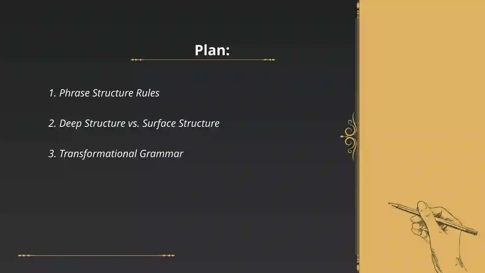 Syntactic Component-underlying form and surface structure 2