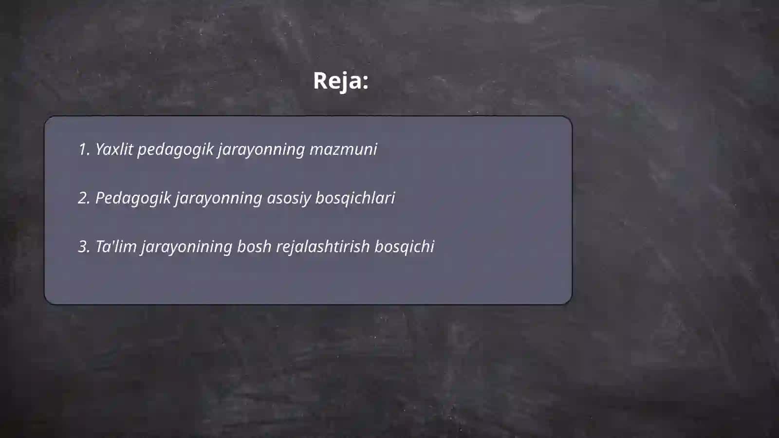 Yaxlit pedagogik jarayon va uning etaplari 2