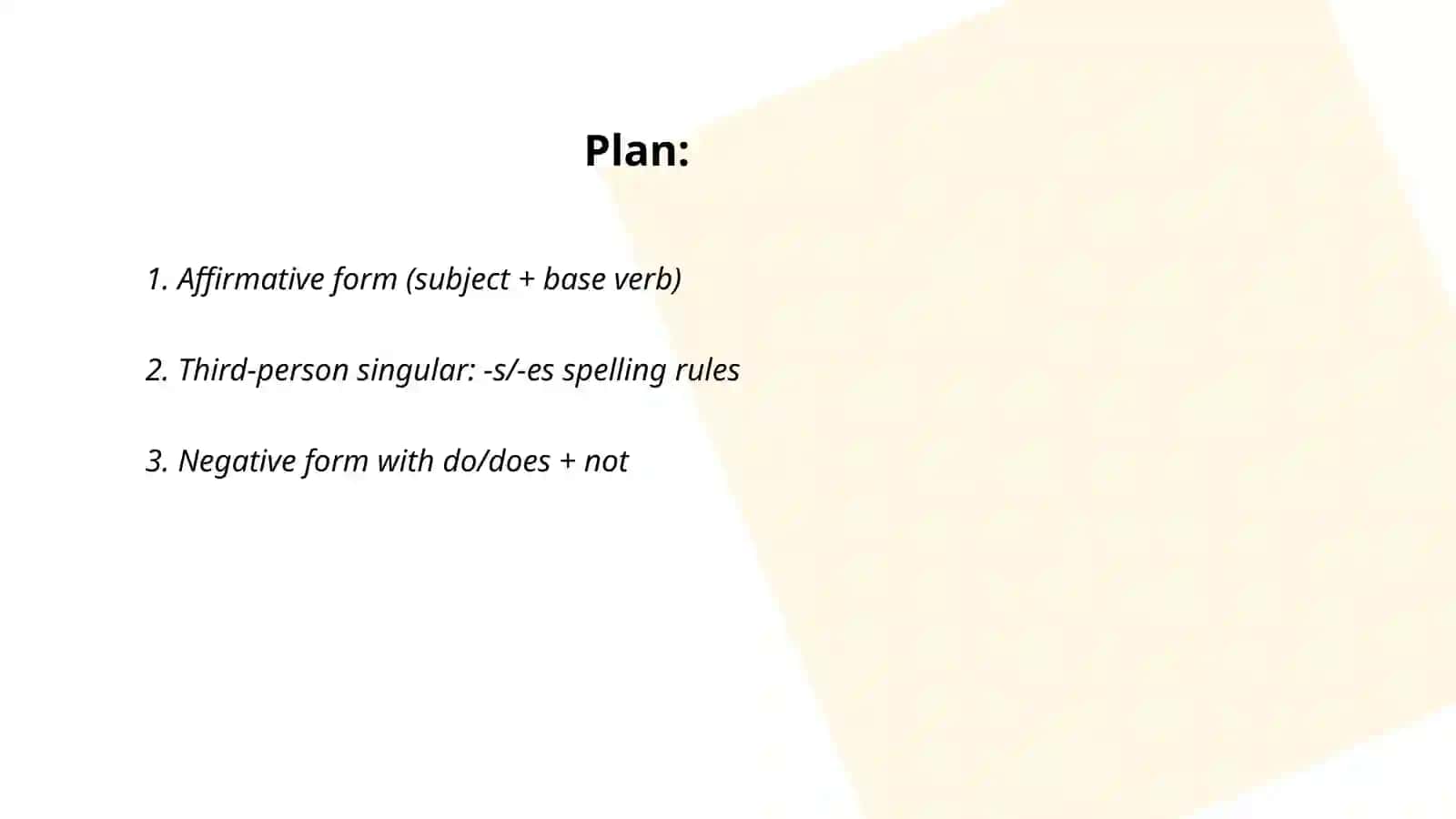 Tense:Present Simple 2