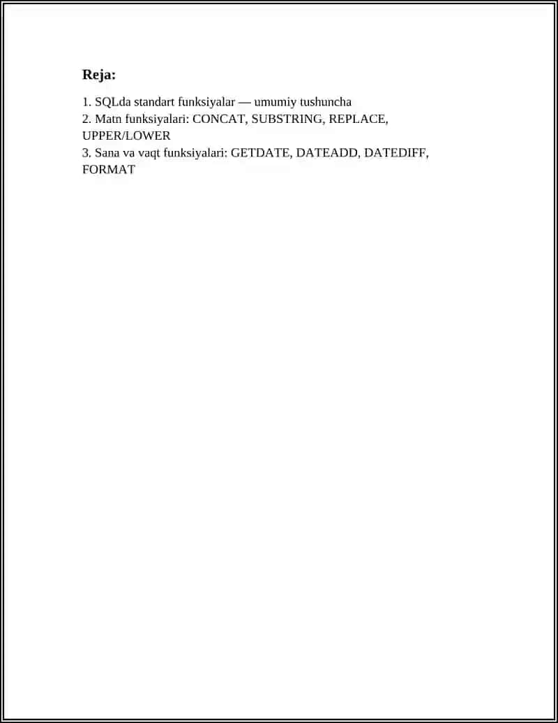 SQL DA STANDART FUNKSIYALAR. FOYDALANUVCHI FUNKSIYALARI VA PROTSEDURALARNI YARATISH 2
