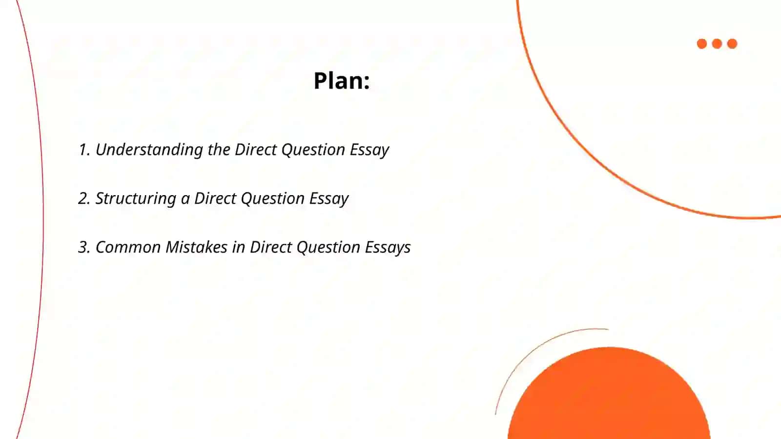 Essay types: Direct Question essay 2