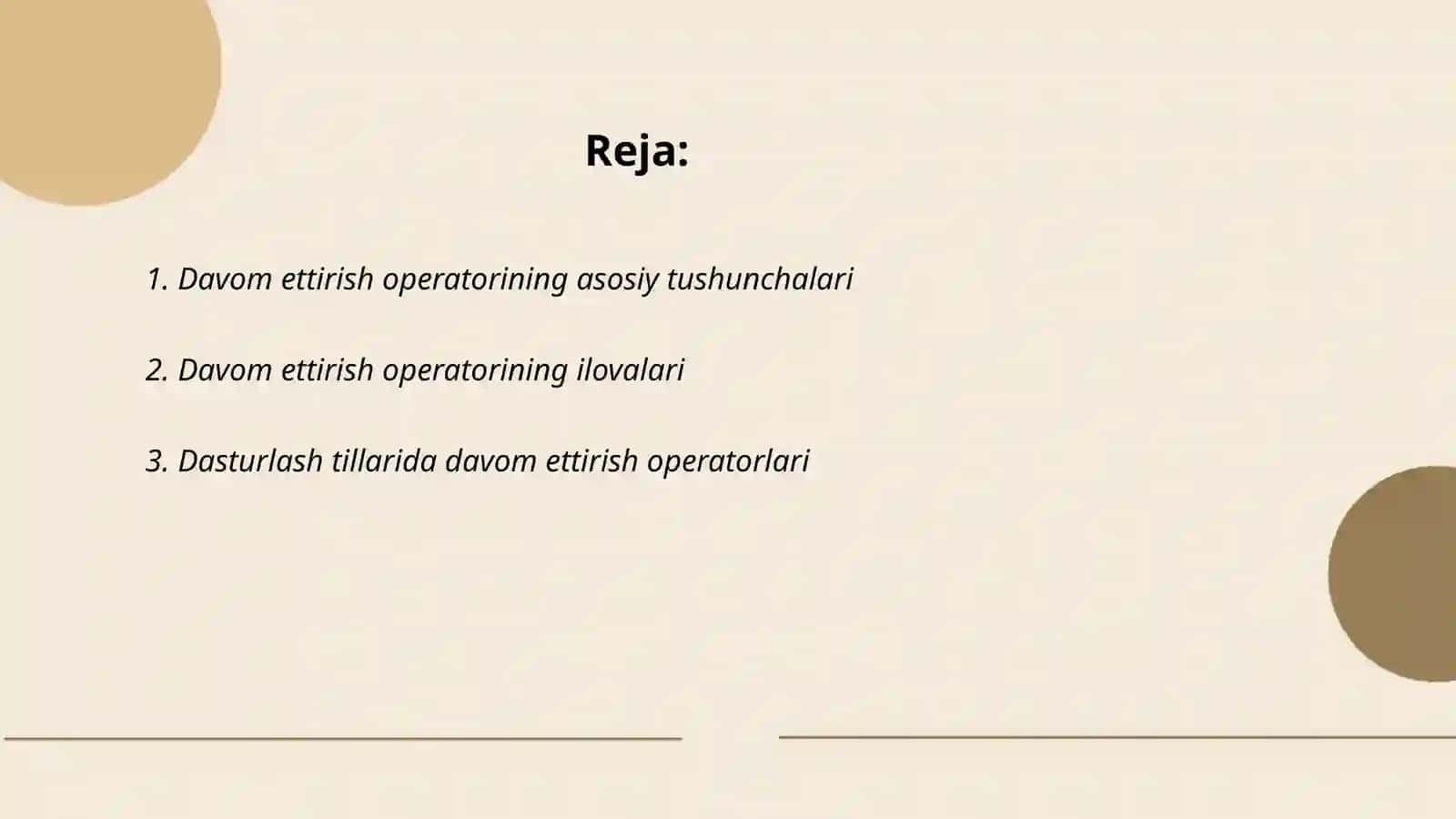 Davom ettirish operatori (loop operator) 2