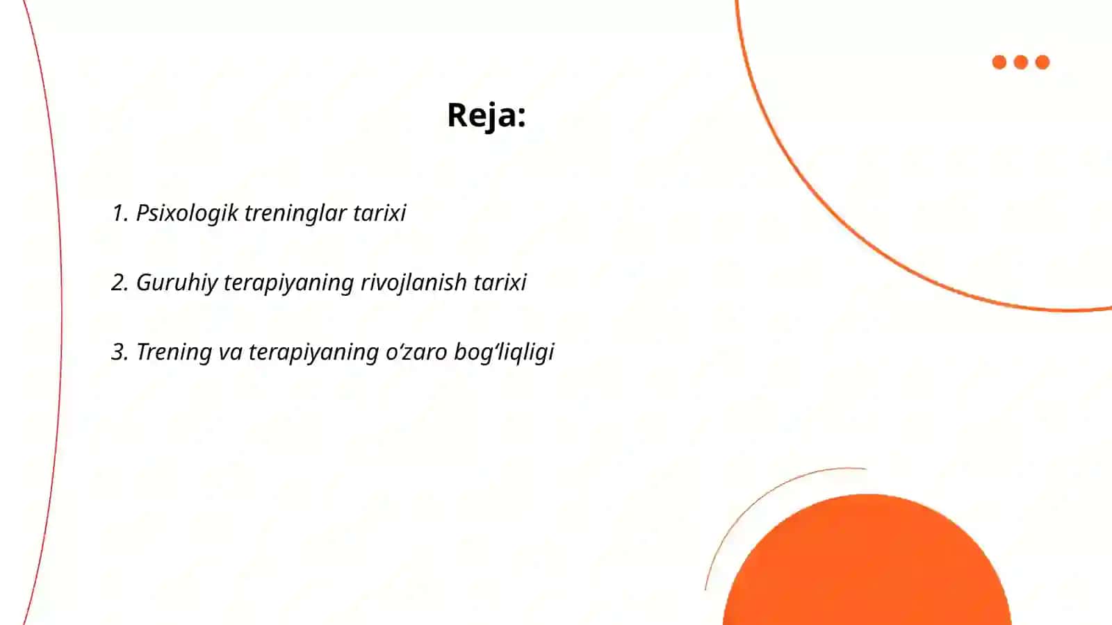 Psixologik treninglar tarixi va guruhiy terapeyaning tashkiliy-uslubiy jihatlari 2
