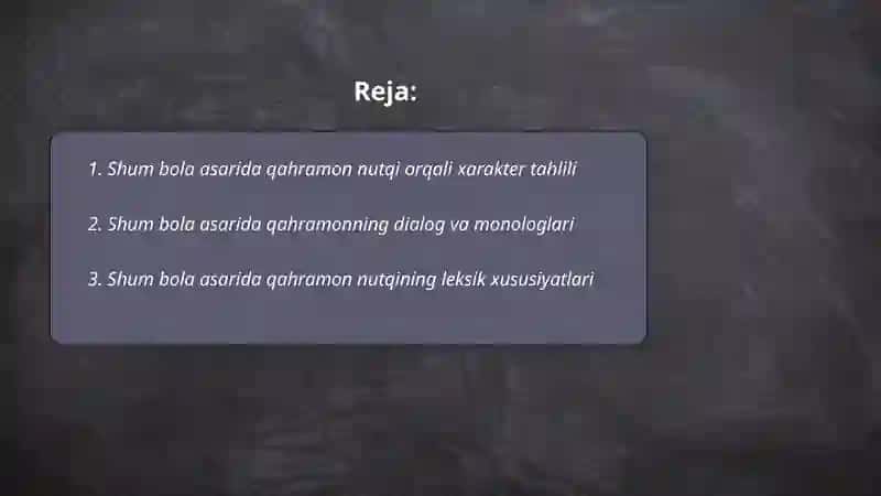 Shum bola asarida qahramon nutq ustida ishlash 2