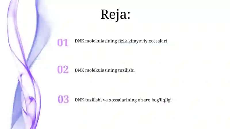 DNK molekulasining tuzilishi va fizik-kimyoviy xossalari 2