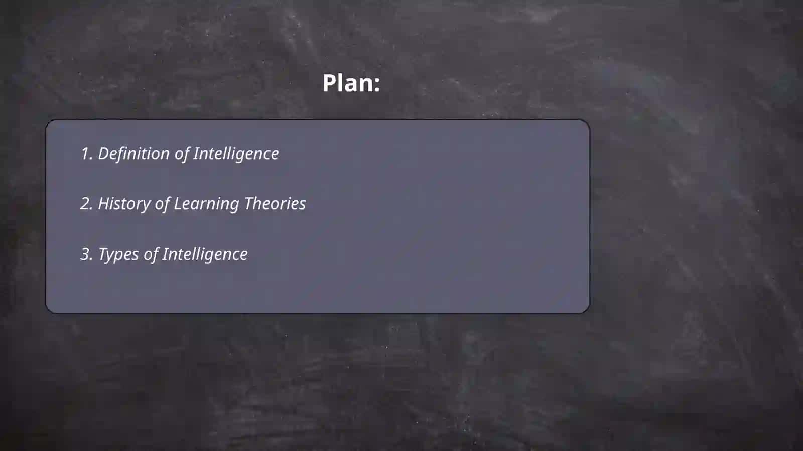 Learning and intelligence 2