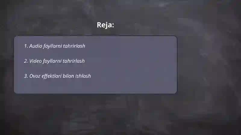 Audio va Video Materallarga Ishlov Berish 2