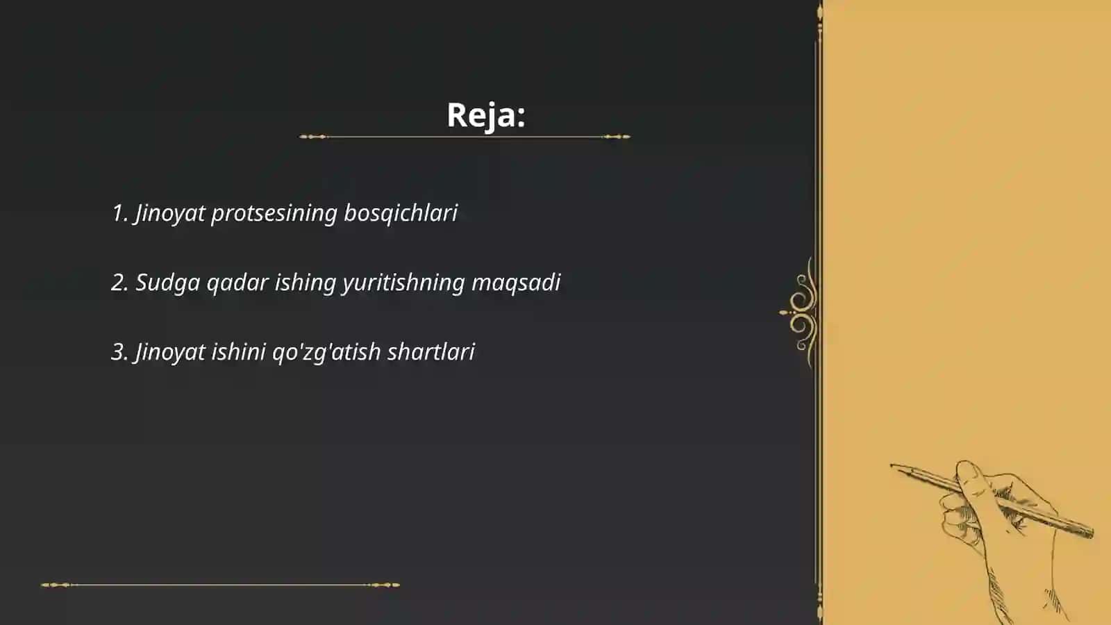 Jinoyat protsesida ishni sudga qadar yuritishning umumiy shartlari 2