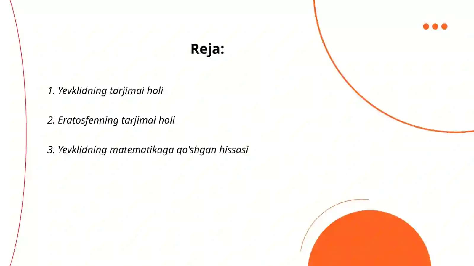 Yevklid va Eratosfen hayoti va ijodi haqida ma'lumot 2