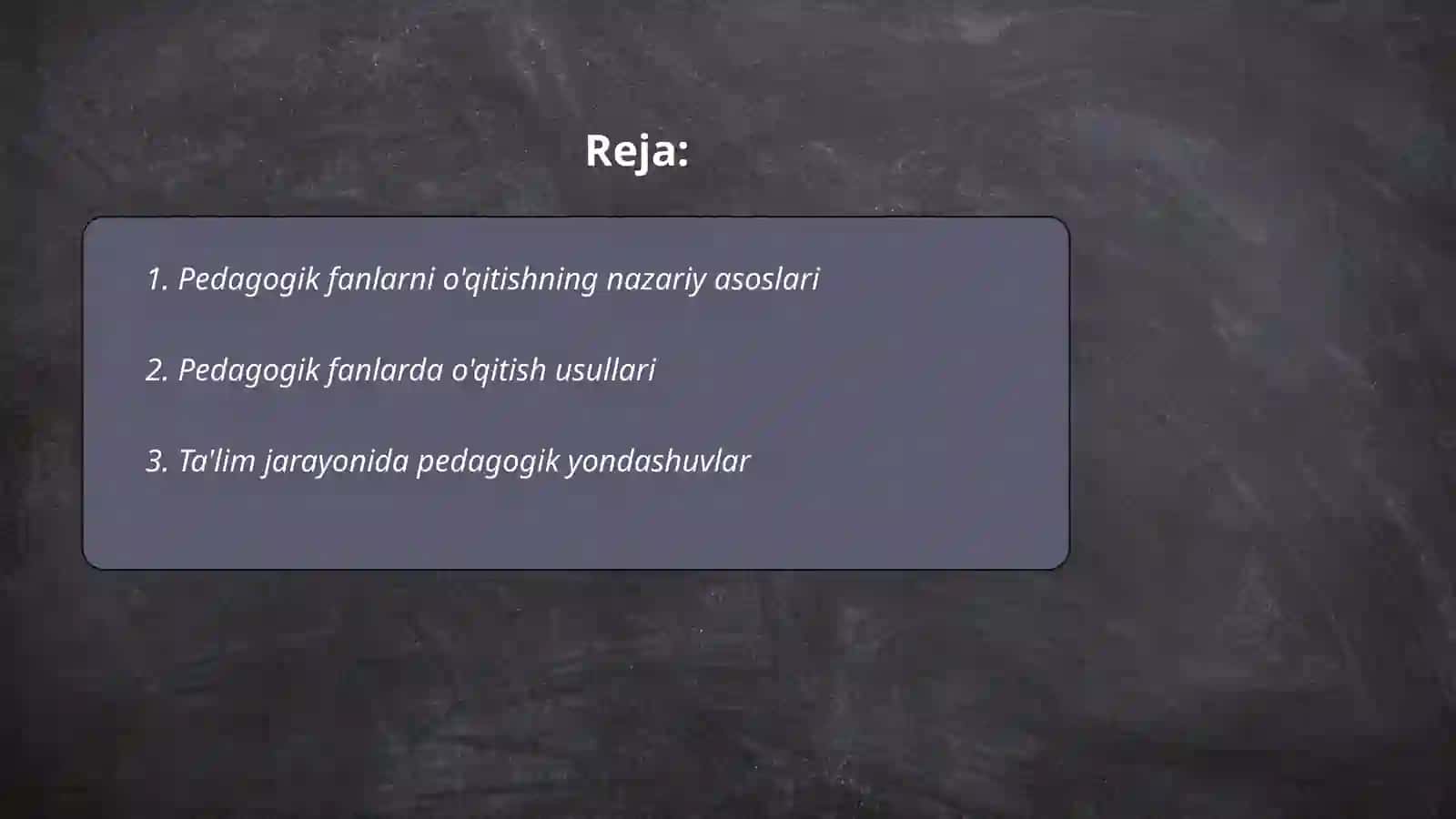 Pedagogik fanlarni o'qitishning nazariy asoslari 2
