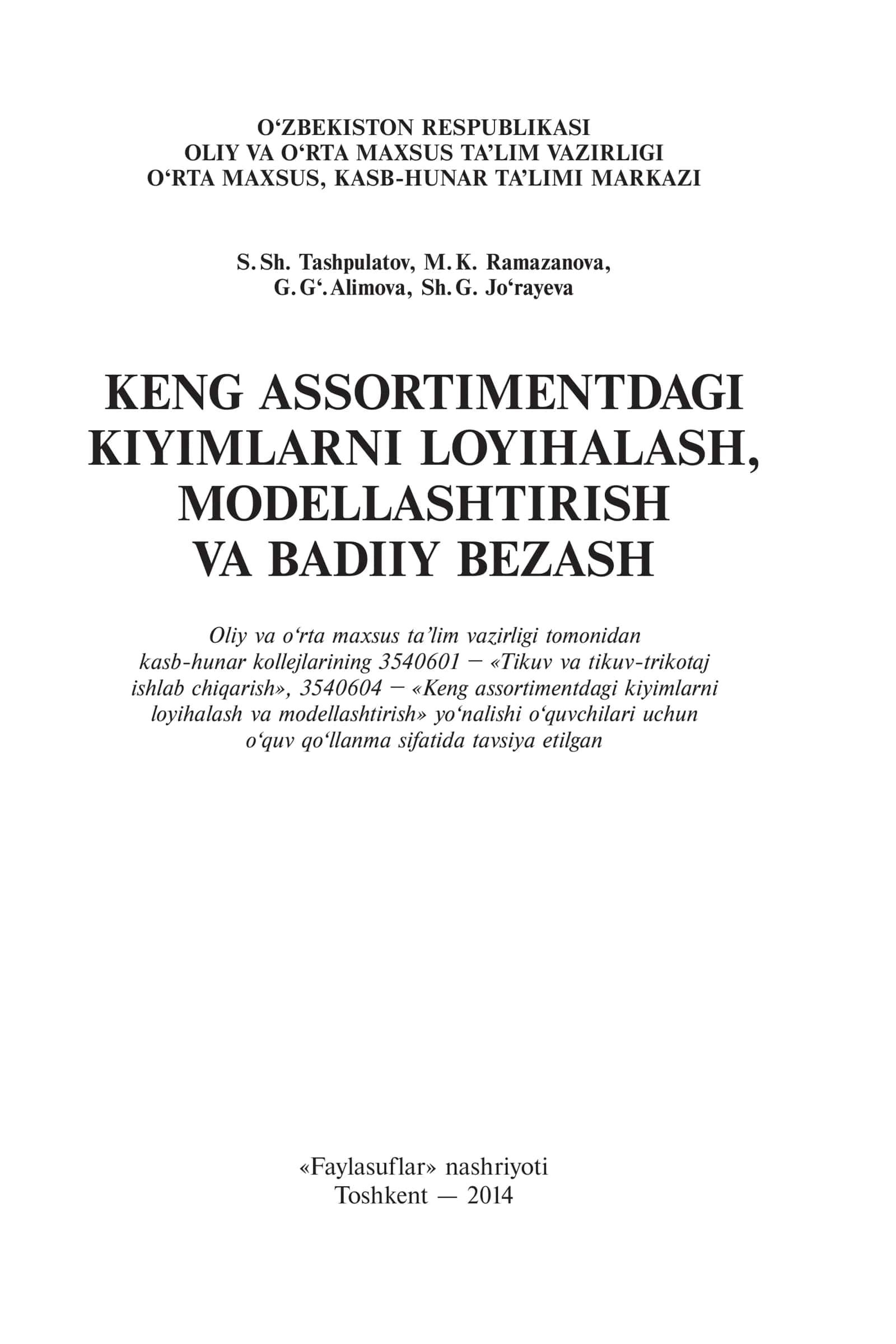 Keng assortimentdagi kiyimlarni loyihalash, modellashtirish va badiiy bezash