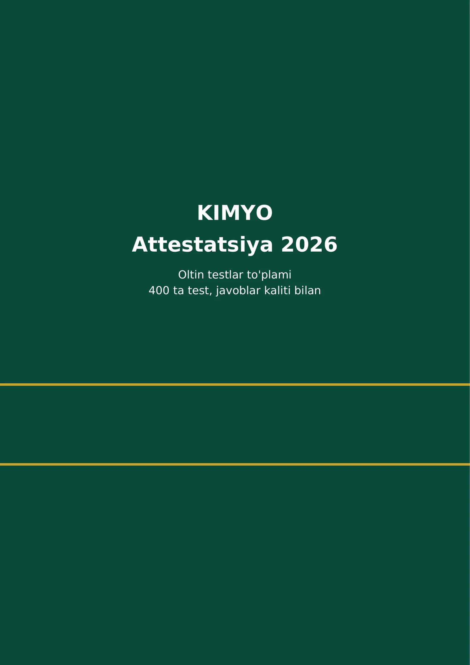 Kimyo: Attestatsiya 2026 — 400 ta test tayyor, 53 bet.