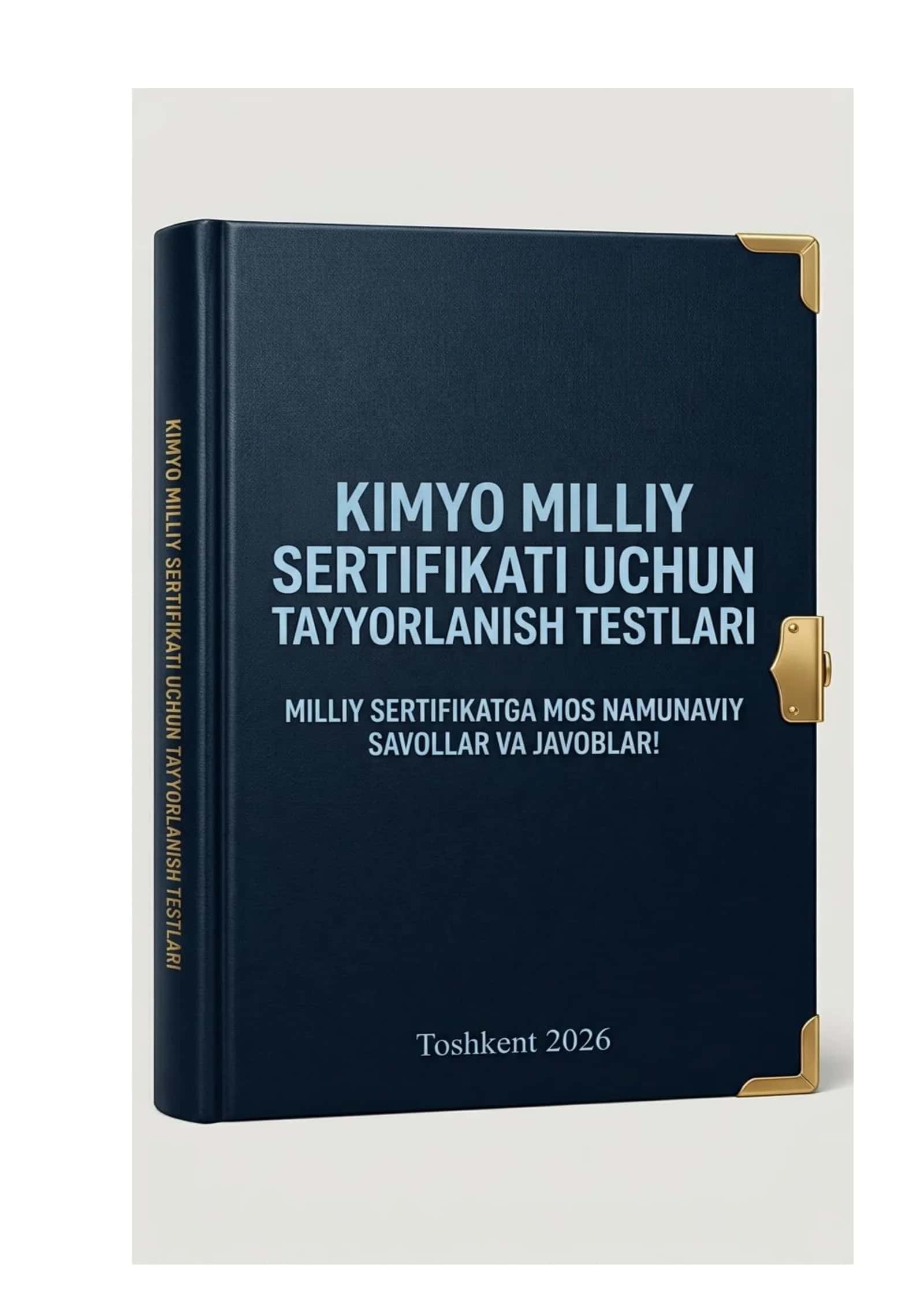 Kimyo fanidan milliy sertifikat tayyorgarlik uchun testlar to'plami, savollar va javoblar