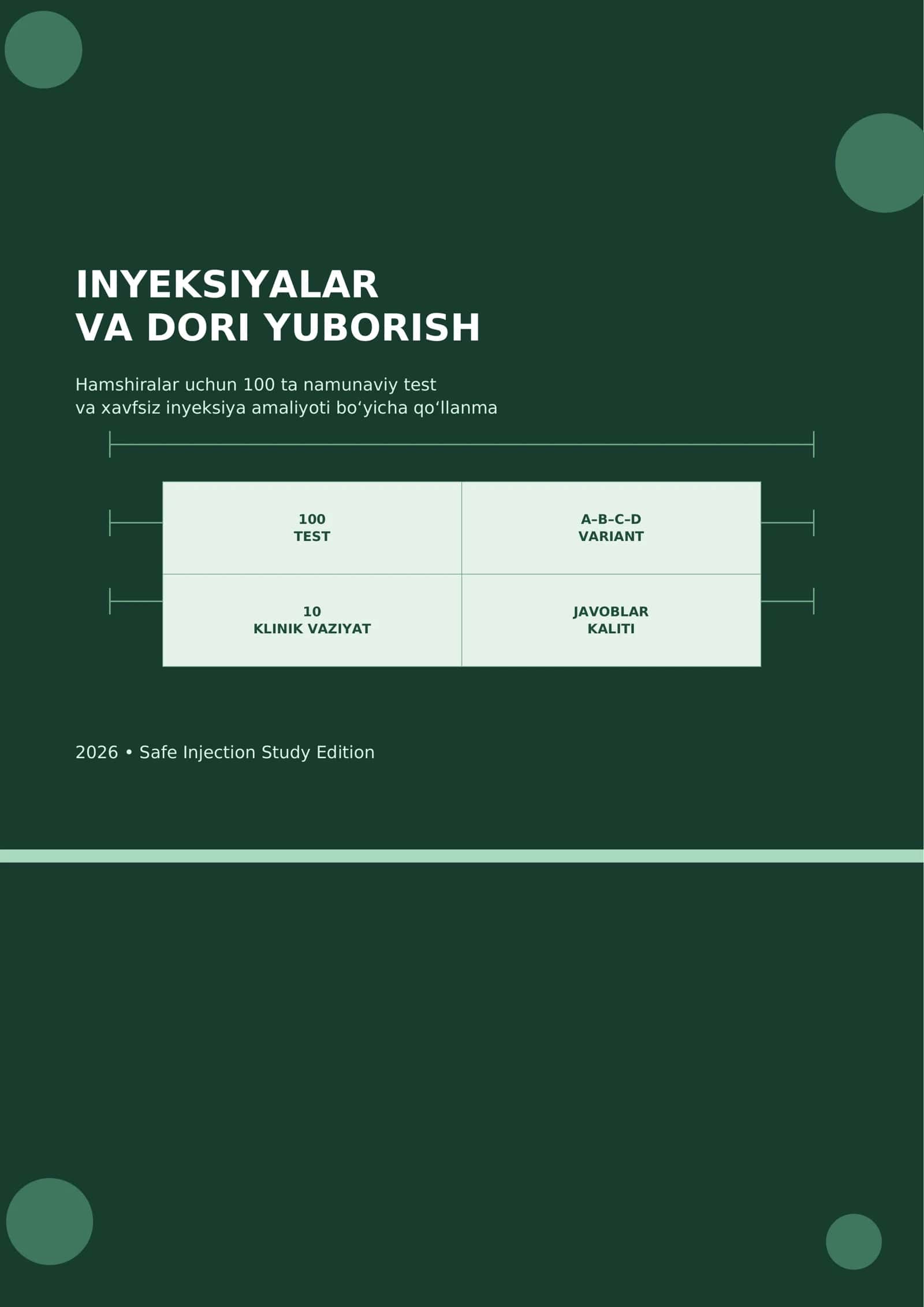 INYEKSIYALAR VA DORI YUBORISH Hamshiralar uchun 100 ta namunaviy test
va xavfsiz inyeksiya amaliy