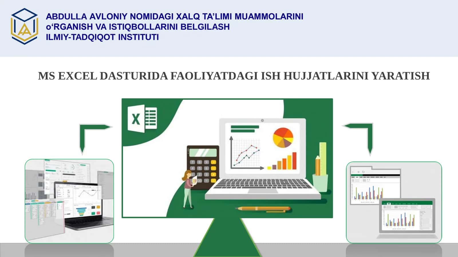 MS EXCEL DASTURIDA FAOLIYATDAGI ISH HUJJATLARINI YARATISH