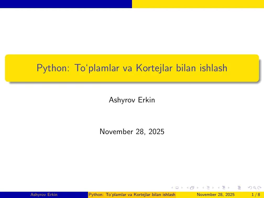 Python: To‘plamlar va Kortejlar bilan ishlash