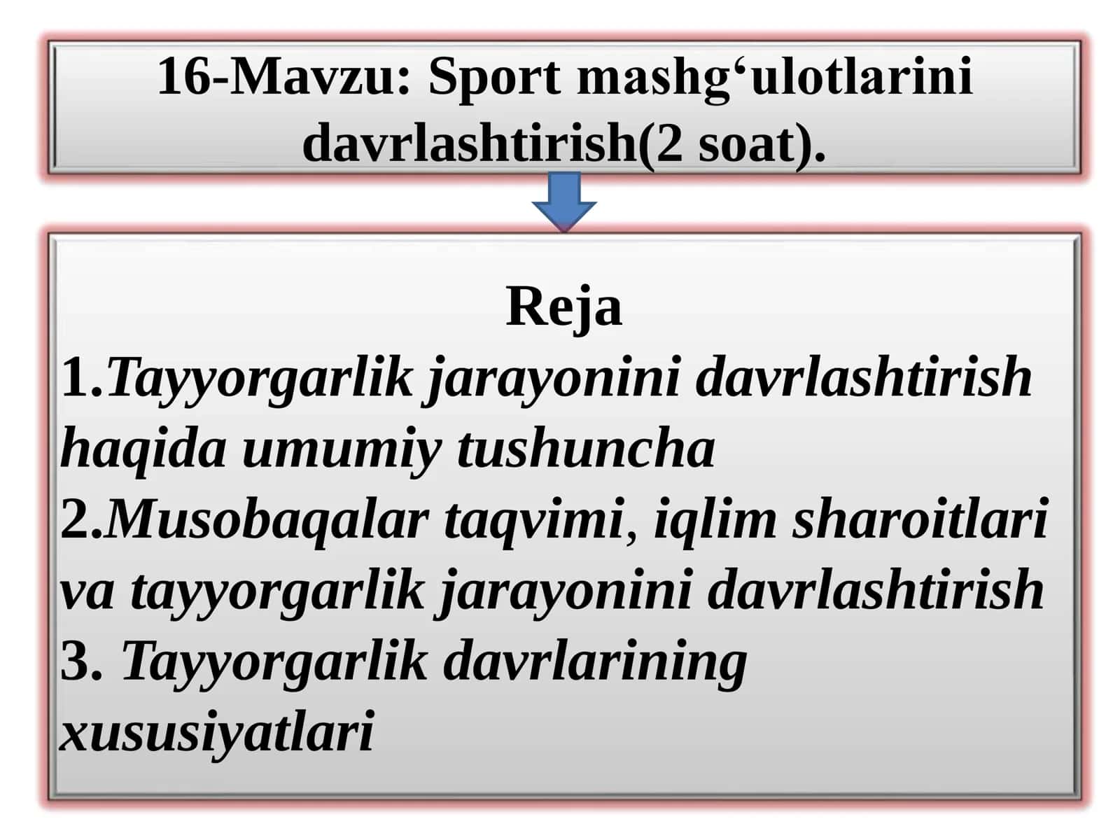 Sport mashg‘ulotlarini davrlashtirish(2 soat)