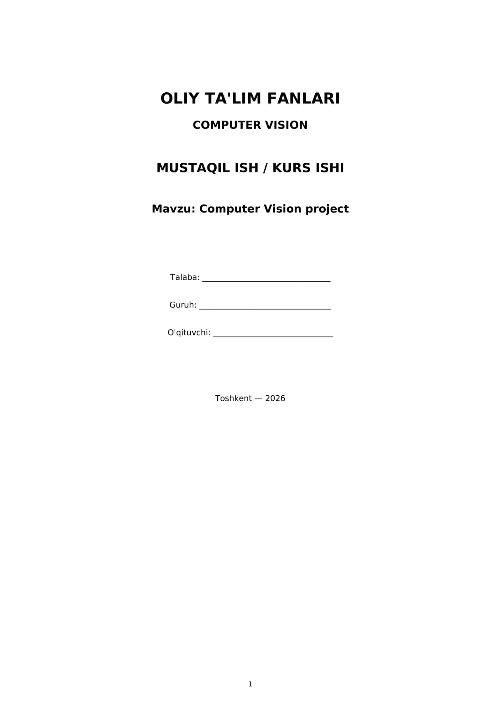 OLIY TA'LIM FANLARI COMPUTER VISION MUSTAQIL ISH / KURS ISHI