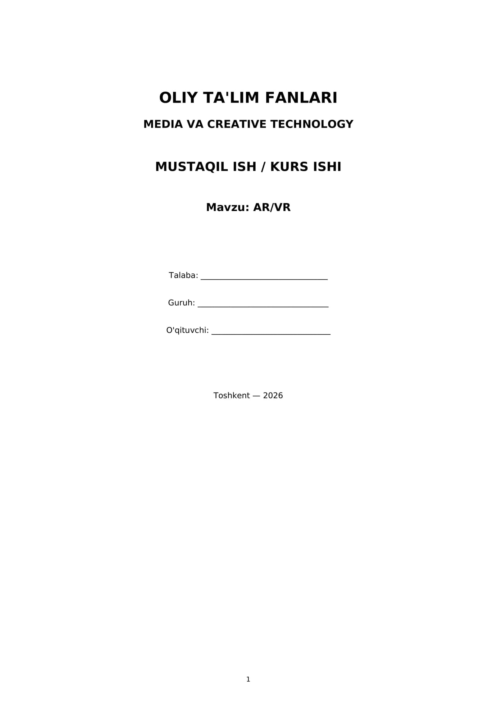 OLIY TA'LIM FANLARI MEDIA VA CREATIVE TECHNOLOGY MUSTAQIL ISH / KURS ISHI