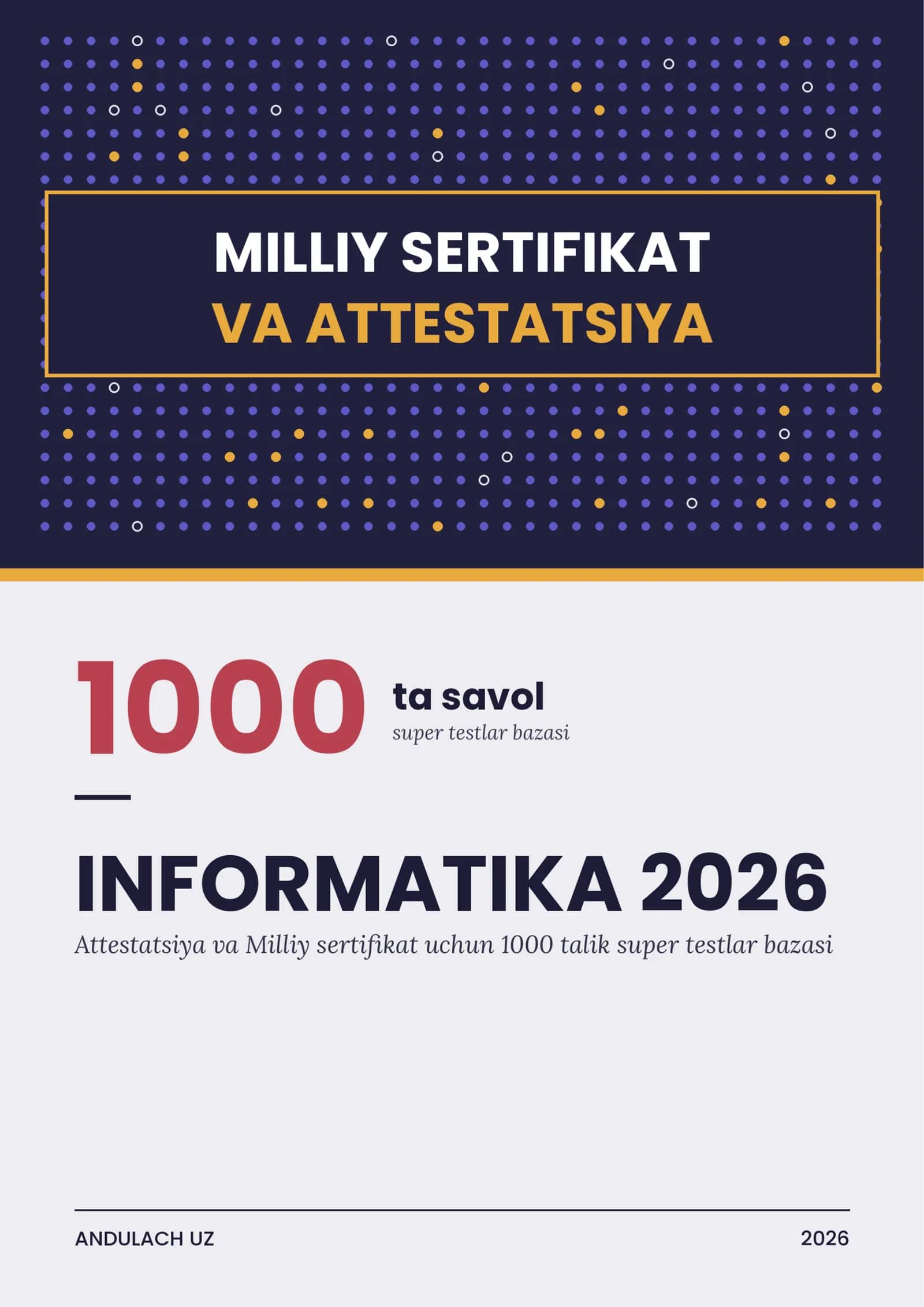 Informatika fanidan Milliy sertifikat va Milliy attestatsiya savollari va javoblar 1000 ta. Argos