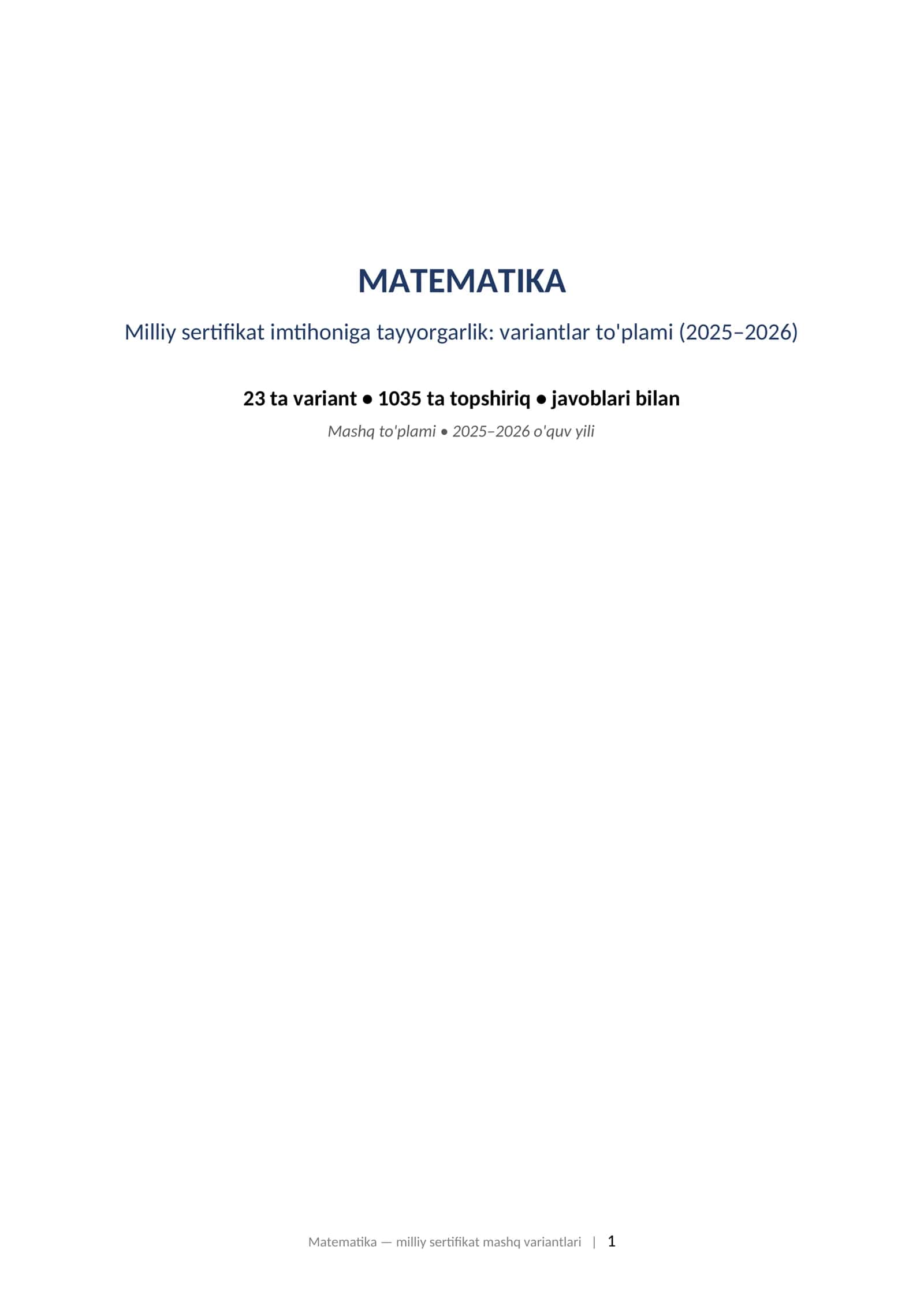 MATEMATIKA Milliy sertifikat imtihoniga tayyorgarlik: variantlar to'plami (2025–2026) 23 ta variant • 1035 ta topshiriq • javoblari bilan