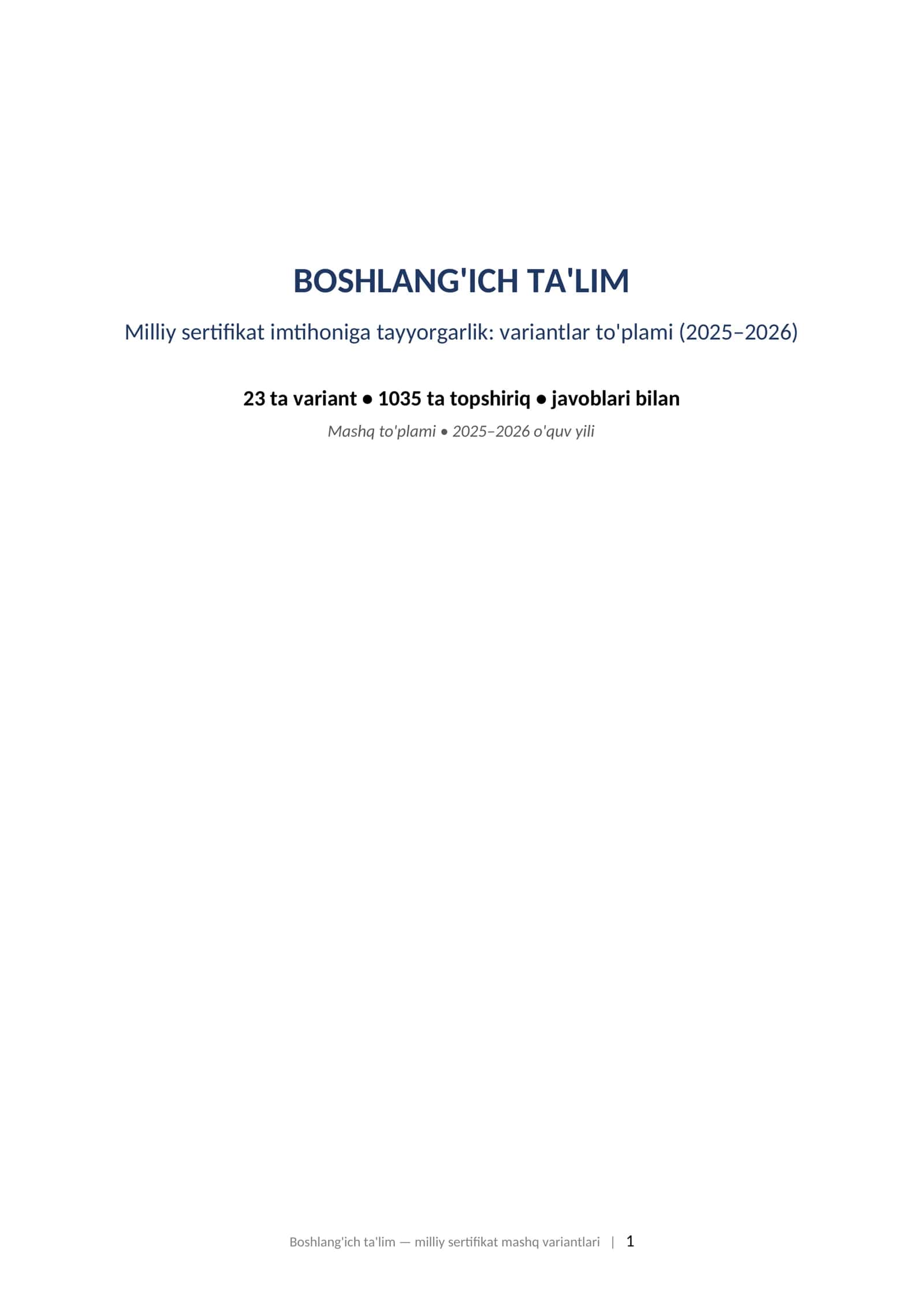 BOSHLANG'ICH TA'LIM Milliy sertifikat imtihoniga tayyorgarlik: variantlar to'plami (2025–2026)