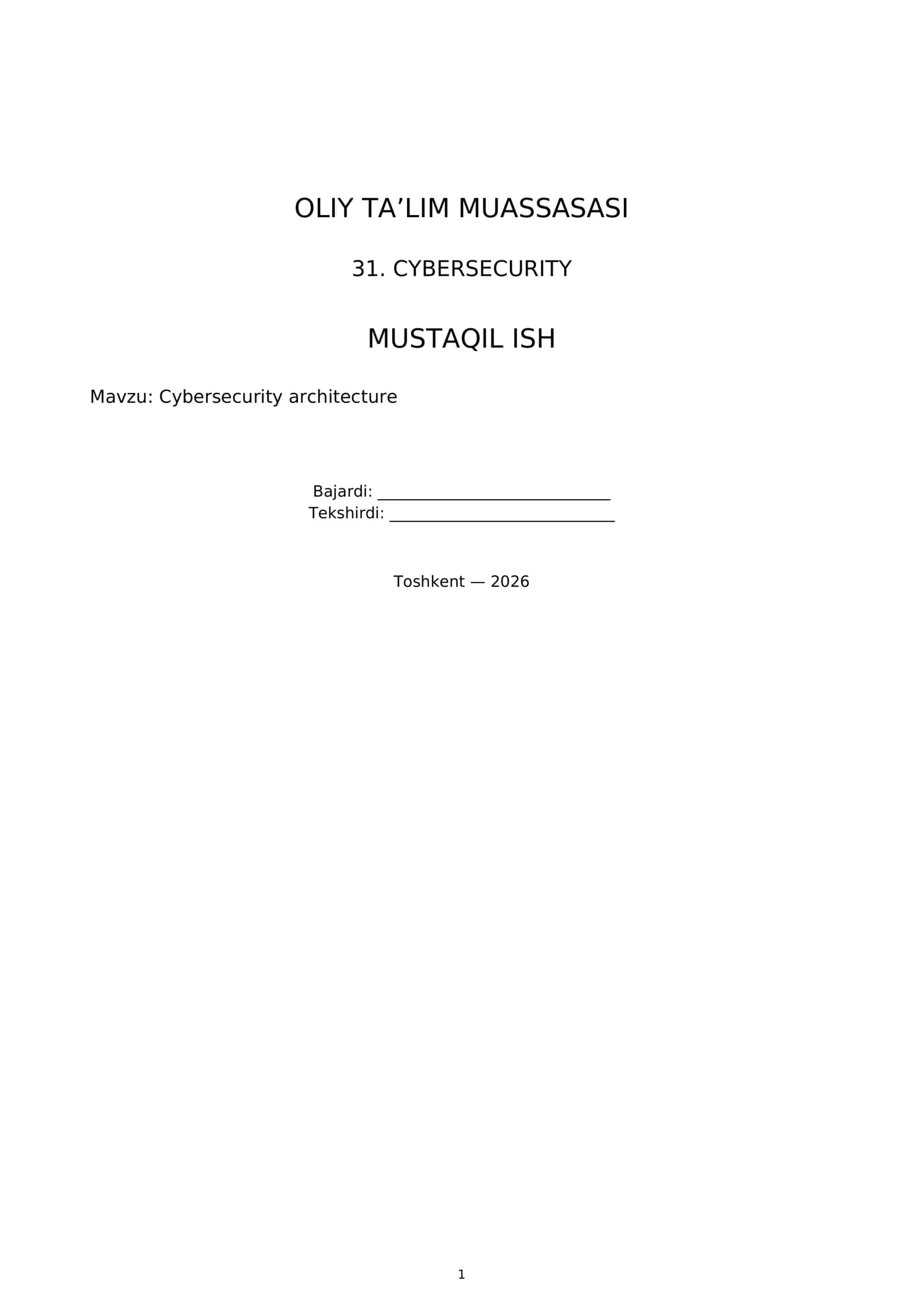 OLIY TA’LIM MUASSASASI - 31. CYBERSECURITY MUSTAQIL ISH