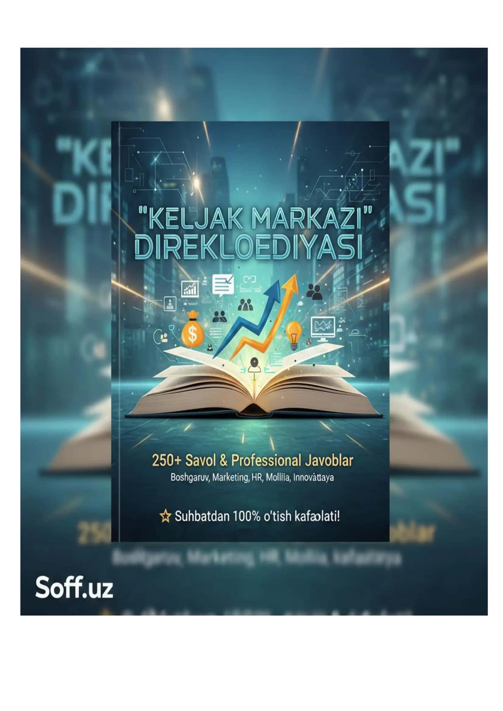 "Kelajak Markazi" Direktori Ensiklopediyasi: 250+ Savol va Professional Javoblar