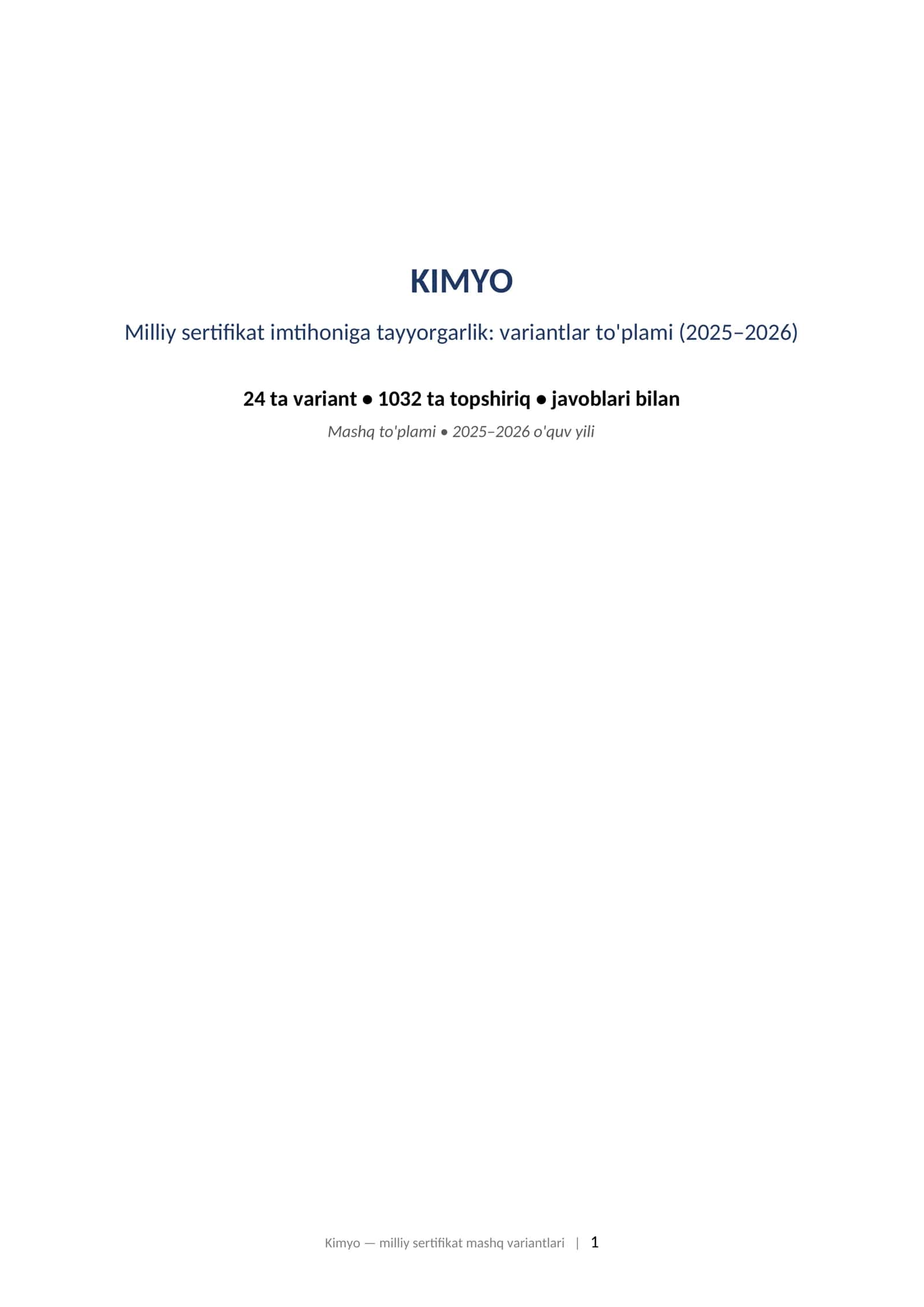KIMYO Milliy sertifikat imtihoniga tayyorgarlik: variantlar to'plami (2025–2026) 24 ta variant • 1032 ta topshiriq • javoblari bilan