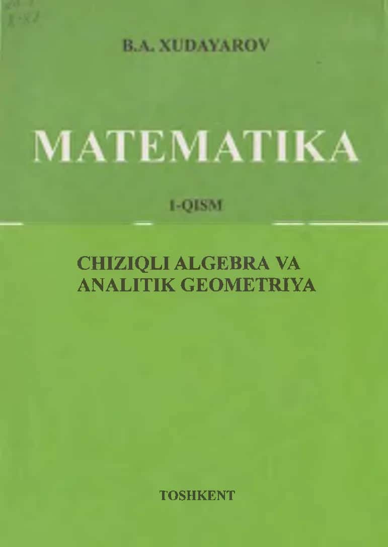 Matematika - CHIZIQLI ALGEBRA VA ANALITIK GEOMETRIYA