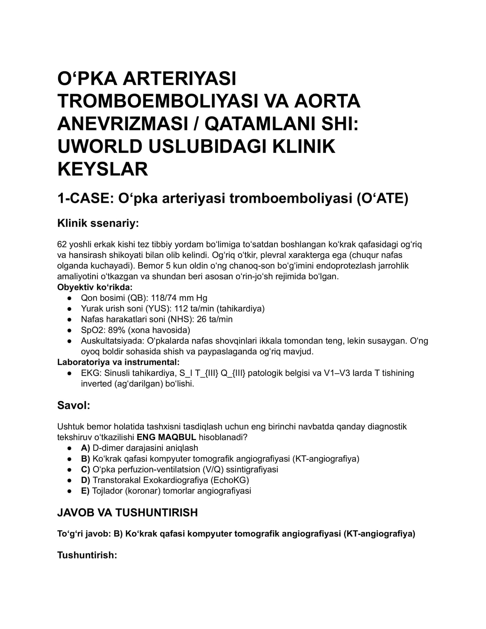 O‘PKA ARTERIYASI TROMBOEMBOLIYASI VA AORTA ANEVRIZMASI / QATAMLANI SHI: UWORLD USLUBIDAGI KLINIK KEKSLAR