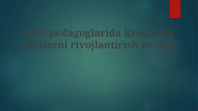 Ijodkorlikni rivojlantirish yo'llari
