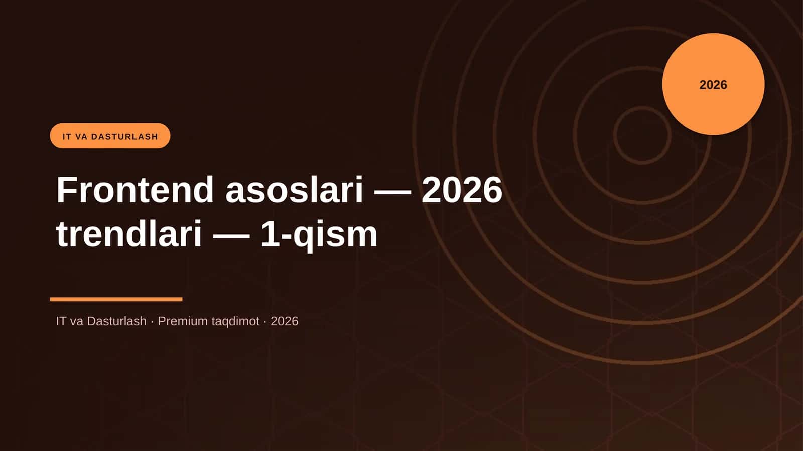 Frontend asoslari — 2026 trendlari — 1-qism