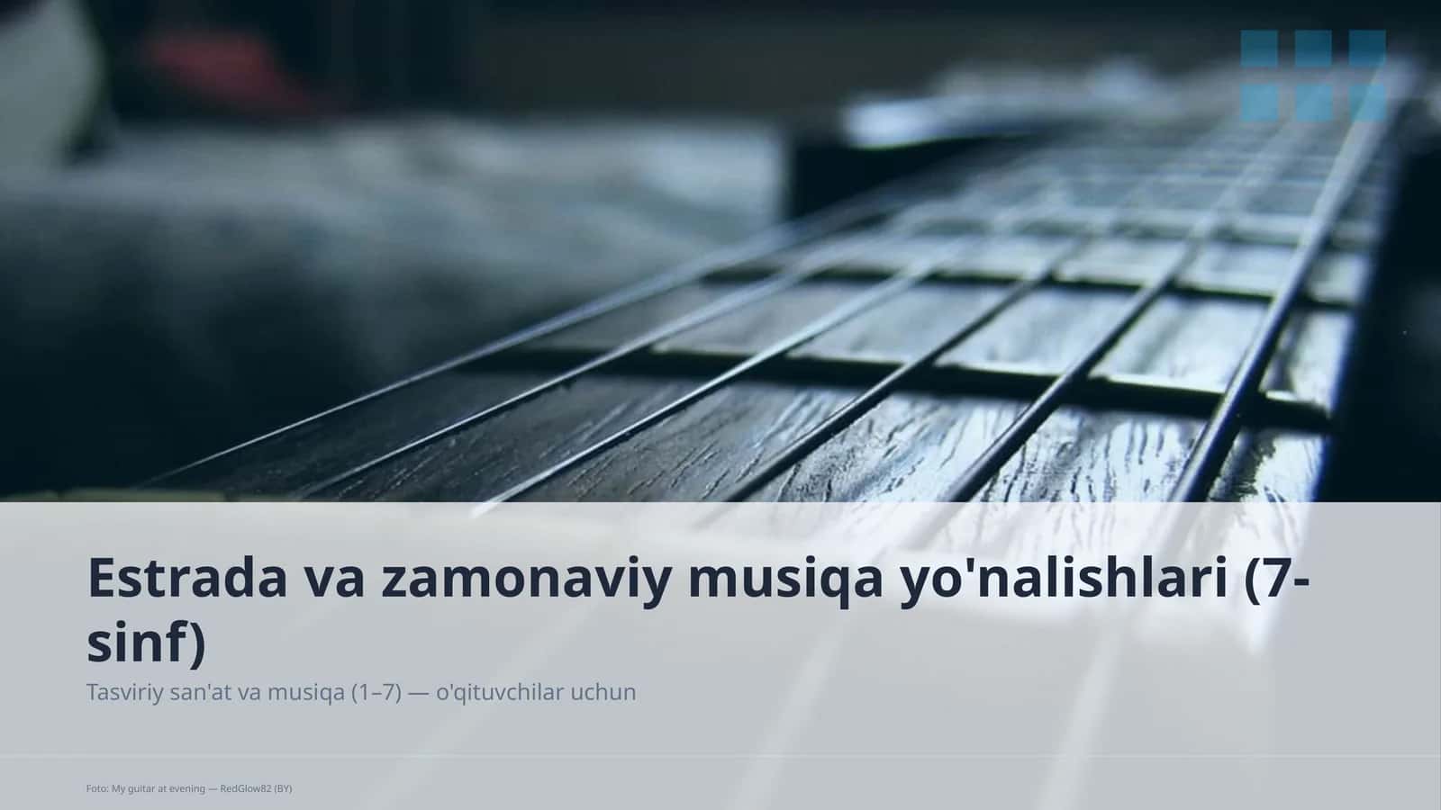 Estrada va zamonaviy musiqa yo'nalishlari (7-sinf)