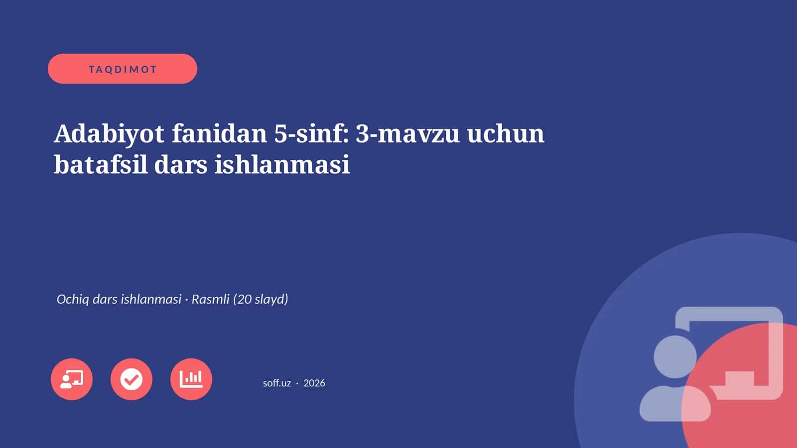 Adabiyot fanidan 5-sinf: 3-mavzu uchun batafsil dars ishlanmasi