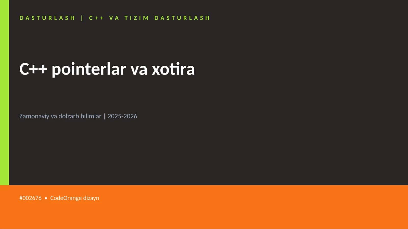 C++ pointerlar va xotira