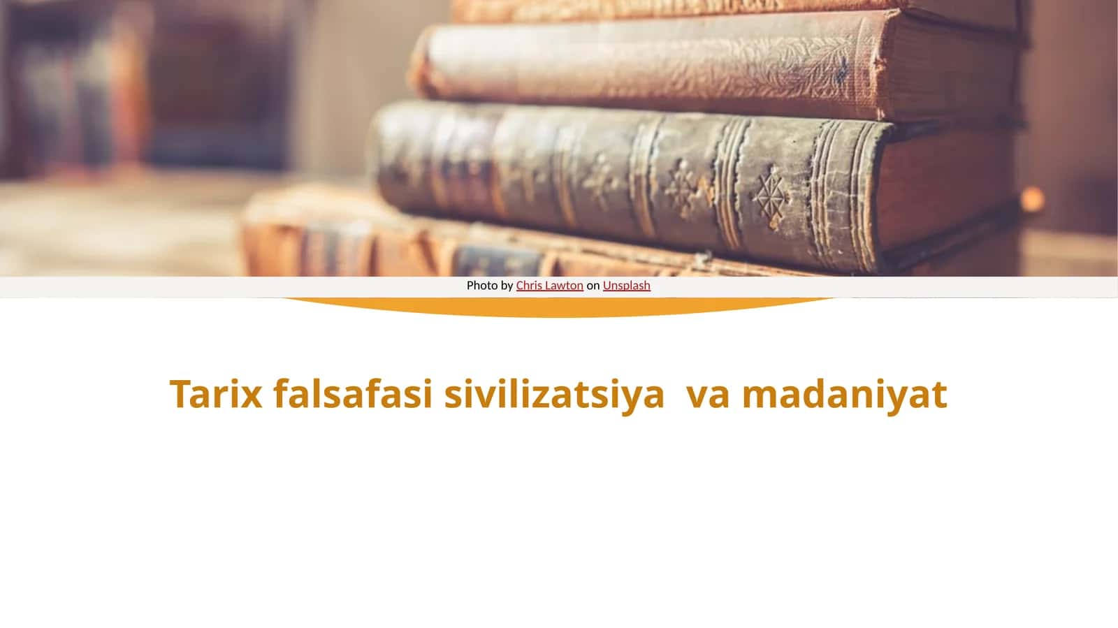 Tarix falsafasi sivilizatsiya va madaniyat
