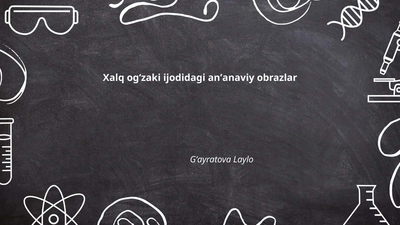 Xalq ogʻzaki ijodidagi anʼanaviy obrazlar