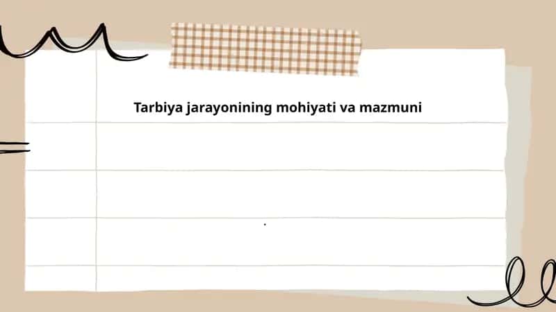 Tarbiya jarayonining mohiyati va mazmuni