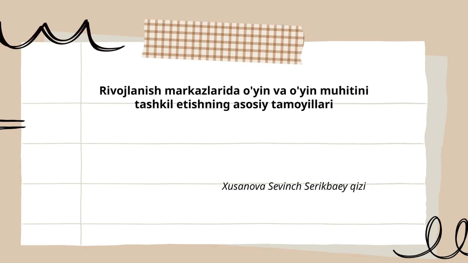 Rivojlanish markazlarida o'yin va o'yin muhitini tashkil etishning asosiy tamoyillari