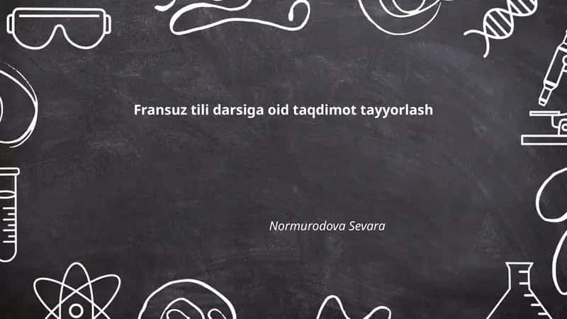 Fransuz tili darsiga oid taqdimot tayyorlash
