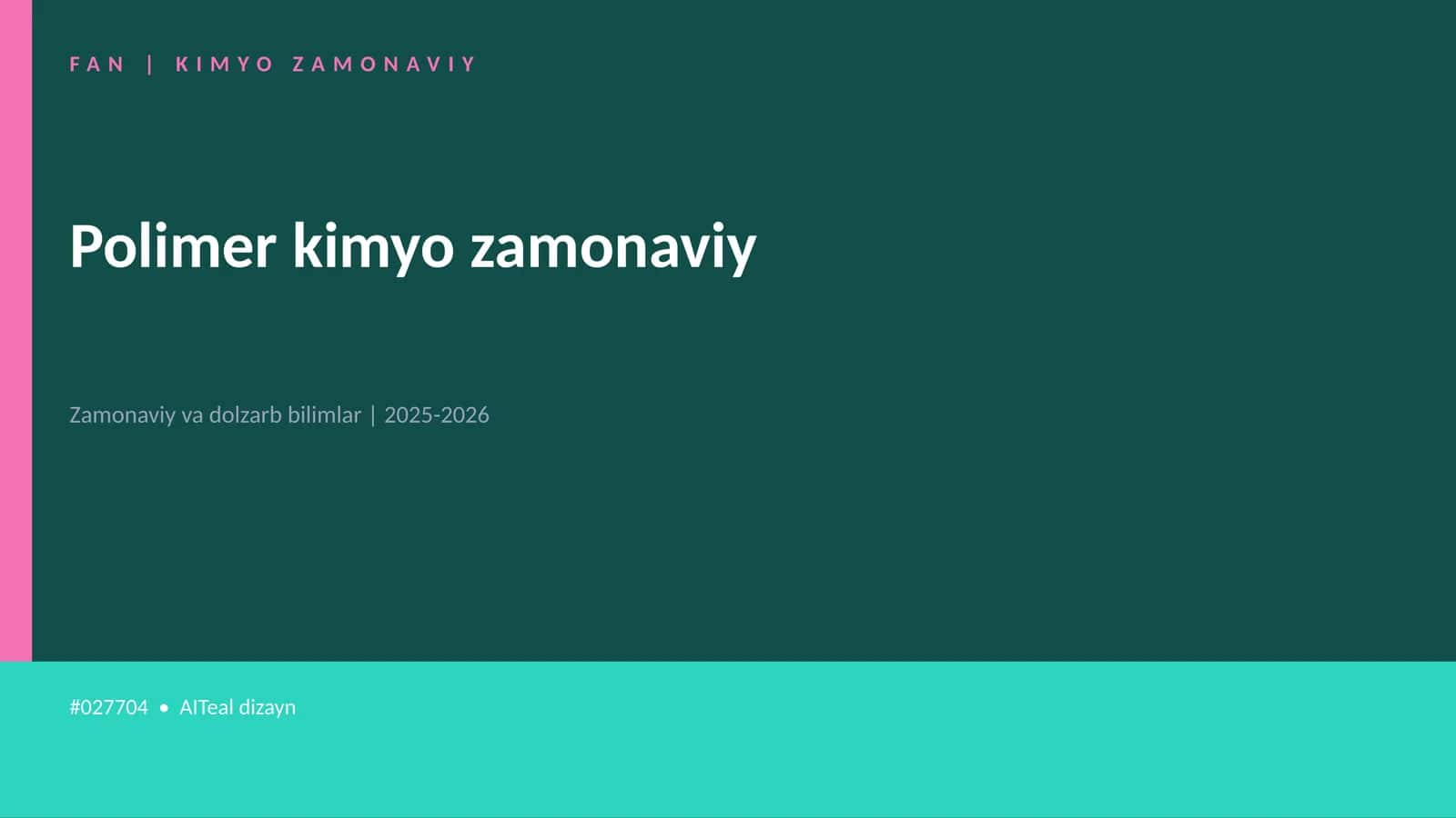 Polimеr kimyo zamonaviy