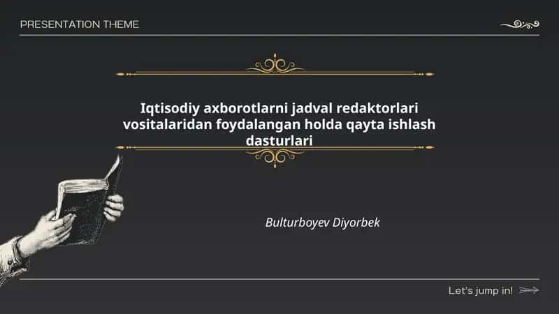Iqtisodiy axborotlarni jadval redaktorlari vositalaridan foydalangan holda qayta ishlash dasturlari