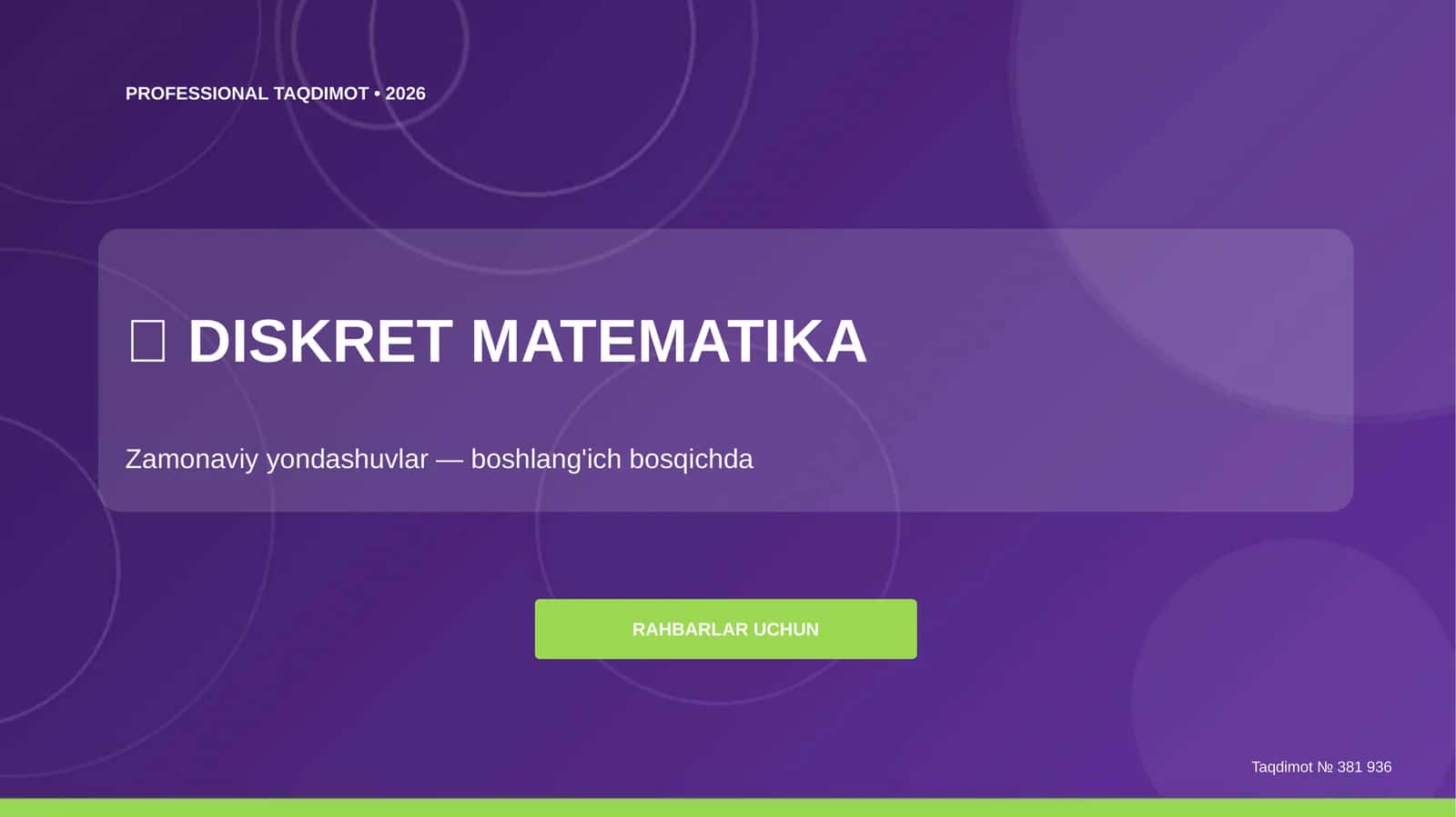 Diskret matematika: zamonaviy yondashuvlar (boshlang'ich bosqichda) [rahbarlar uchun]